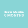 Course extension 6 months